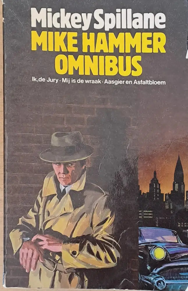 Mike Hammer: Ik de Jury / Aasgier en Asfaltbloem / Mij is de wraak - Книги