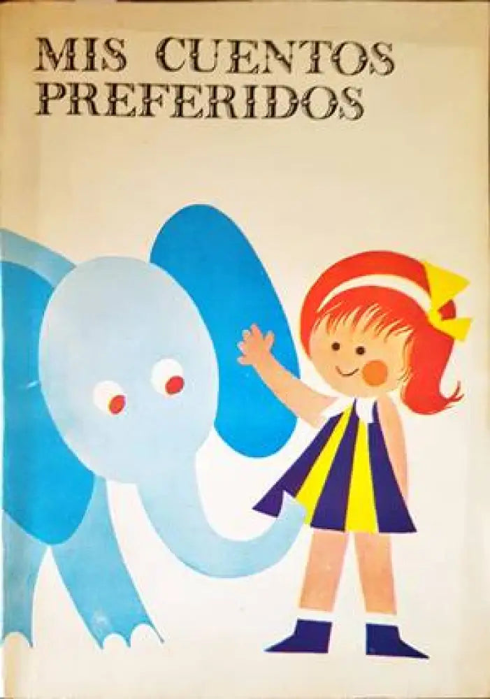 Mis cuentos preferidos - Книги