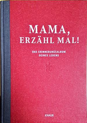 Mama, erzähl mal! (4665)