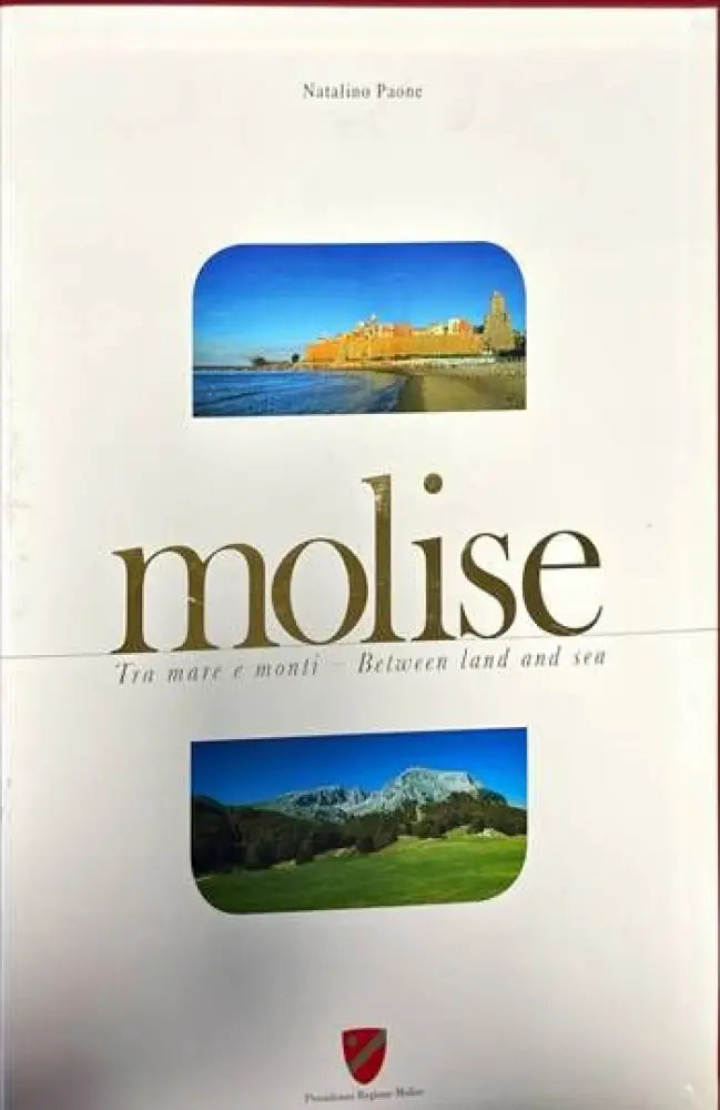 molise. Tra mare e monti-Between land and sea - Книги