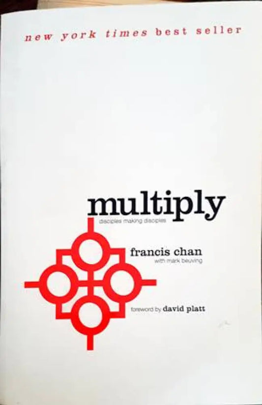 Multiply: Disciples Making Disciples - Книги