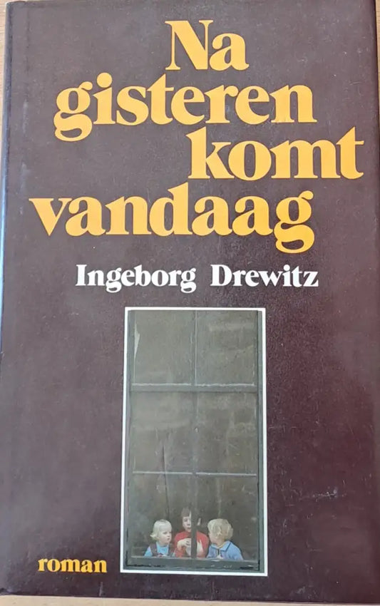 Na gisteren komt vandaag - Книги