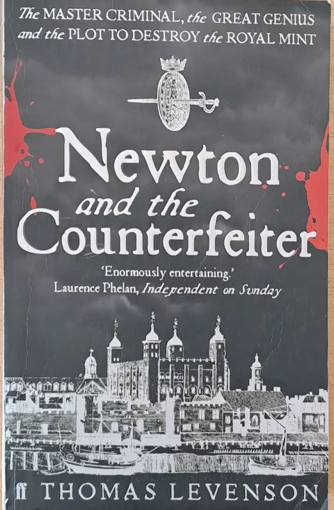 Newton and the Counterfeiter - Книги