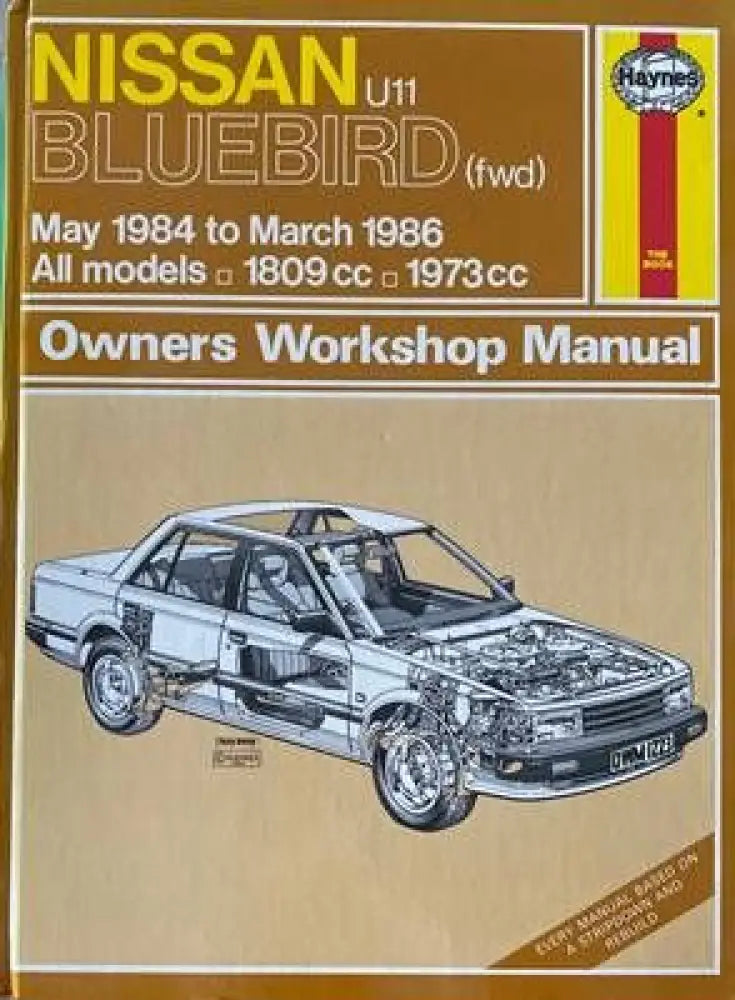Nissan U11 Bluebird (fwd) May 1984 tu March 1986 Owners Workshop Manual - Книги