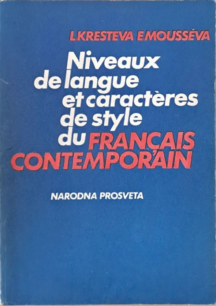 Niveaux de langue et caracteres de style du Francais Contemporain - Книги