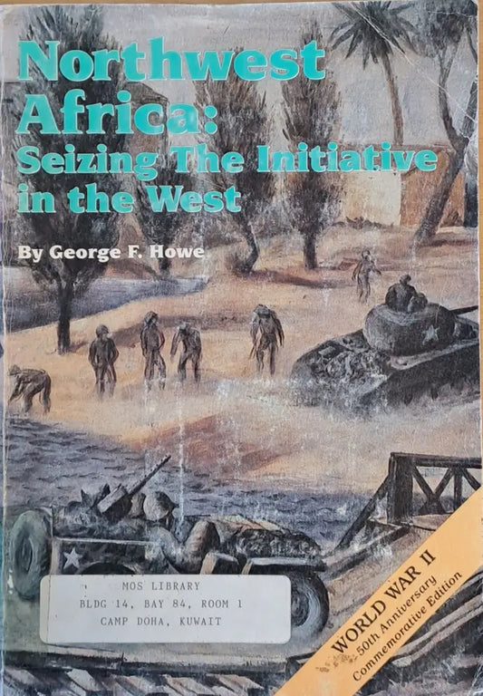 Northwest Africa: Seizing the Initiative in the West. The Mediterranean Theater of Operations - Книги