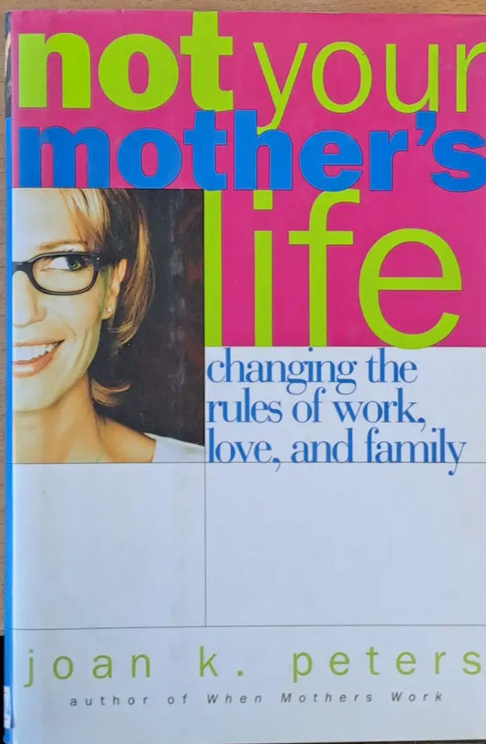 Not Your Mother’s Life - Книги