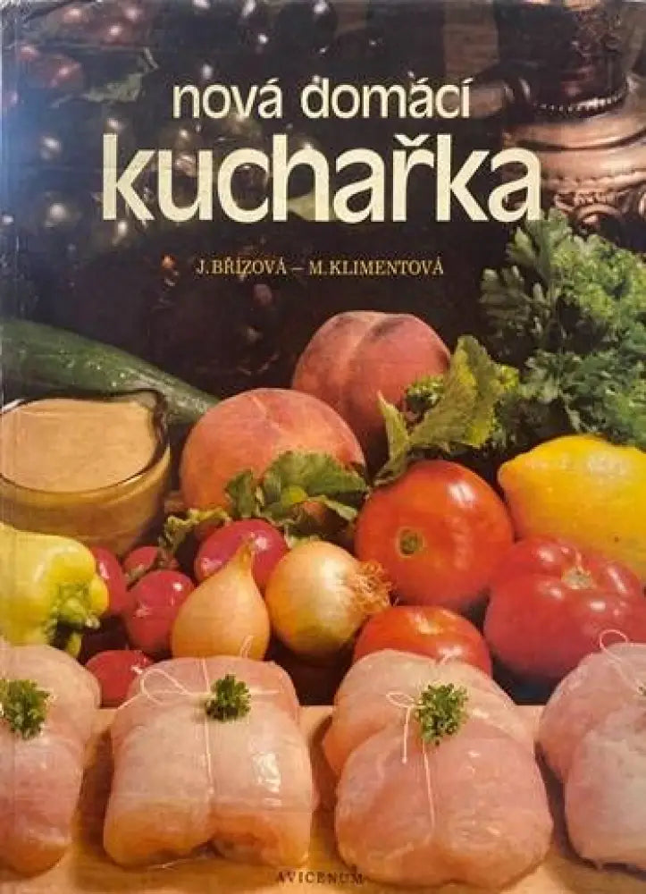 Nová domácí kuchařka - Книги