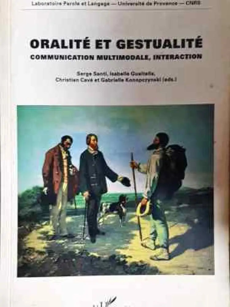 Oralite et Gestualite - Communication Multimodale Interaction (4035) - Книга