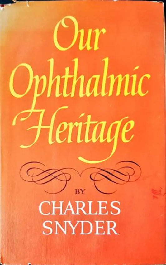 Our ophthalmic heritage - Книги