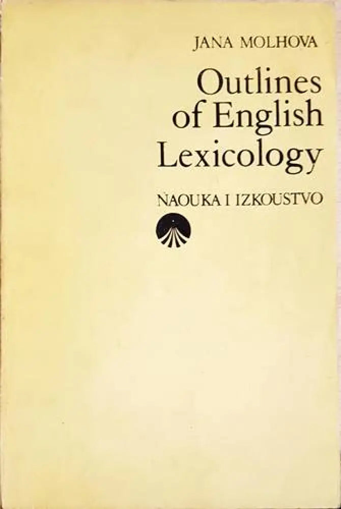 Outlines of English Lexicology - Книги