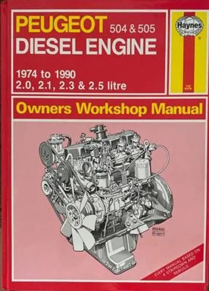 Peugeot 504 & 505. Diesel Engine. 1974 tu 1990: 2.0 2.1 2.3 & 2.5 Litre - Книги