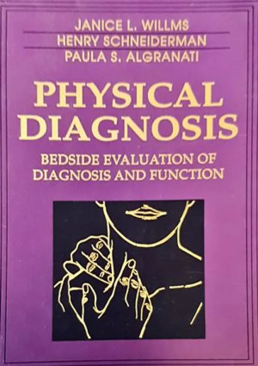 Physical Diagnosis. Bedside evaluation of diagnosis and function - Книги
