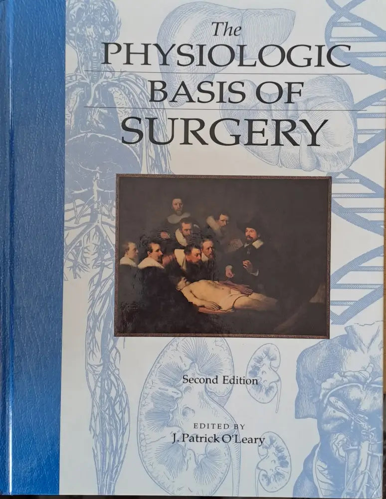 Physiologic Basis of Surgery second edition - Книги