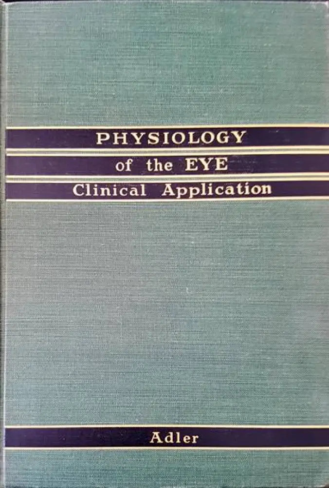 Physiology of the eye. Clinical Aplplication - Книги