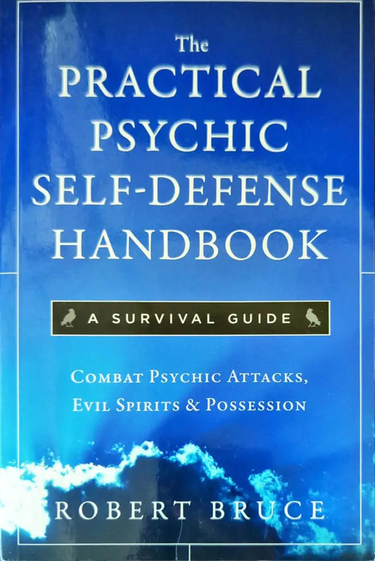 Practical Psychic Self-Defense Handbook: A Survival Guide - Книги