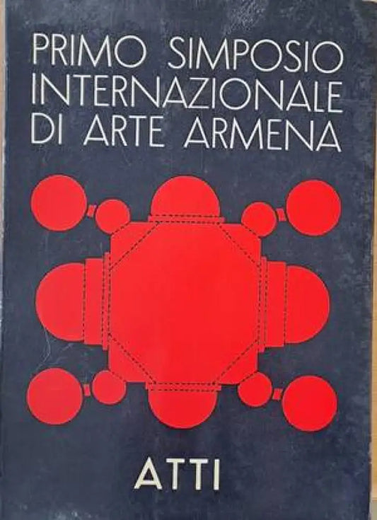 Primo Simposio Internazionale Di Arte Armena - Книги