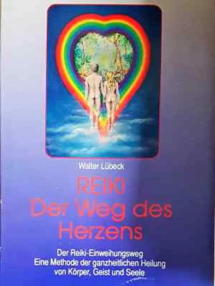 Reiki Der Weg des Herzens - Книга