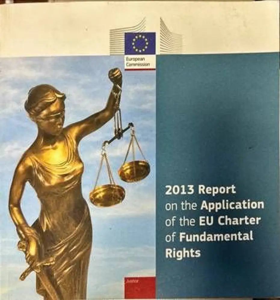 Report on the Application of the EU Charter of Fundamental Rights - Книги