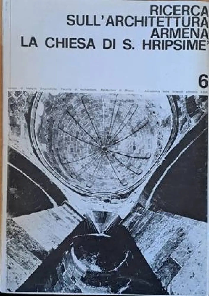 Ricerca Sull’Architettura Medievale Armena. La Chiesa Di S. Hripsime - Книги