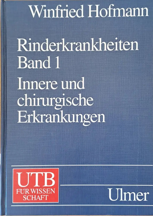 Rinderkrankheiten band 1: Innere und chirurgische Erkrankungen - Книги