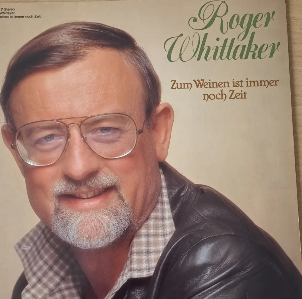 Roger Whittaker - Zum Weinen ist immer noch Zeit - antique