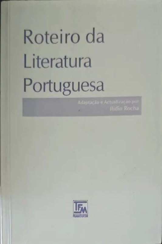 Roteiro da literatura portuguesa - Книги