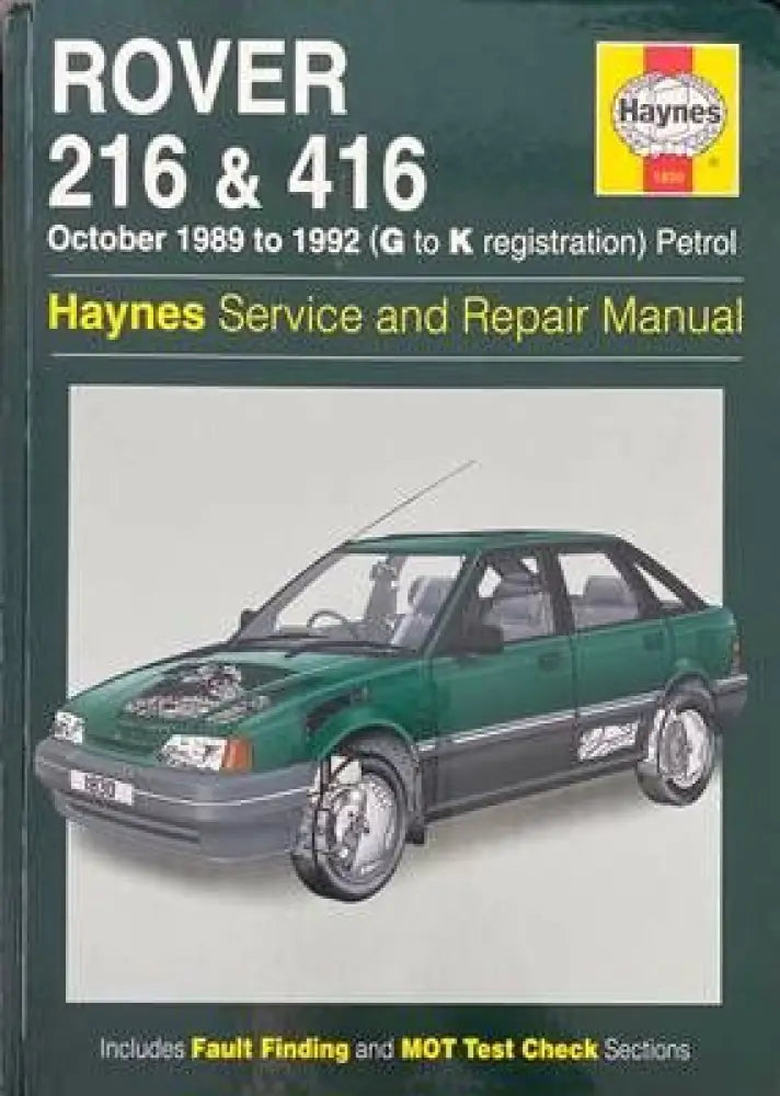 Rover 216 & 416 October 1989 to 1992 (G to K registration) Petrol Servise and Repair Manual - Книги