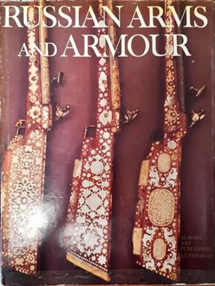 Russian arms ans armour - Книги