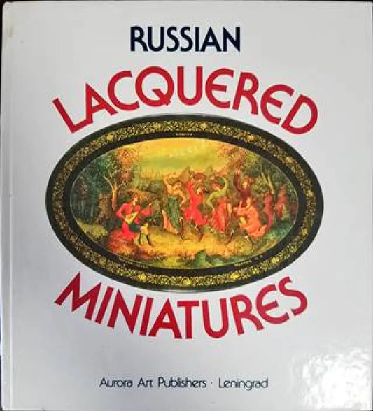 Russian Lacquered Miniatures - Книги
