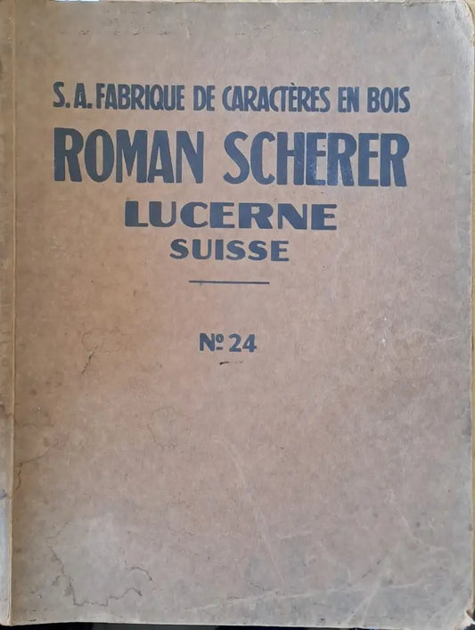 S. A. Fabrique de Caracteres en bois Roman Scherer Lucerne (Suisse) № 24 - Книги