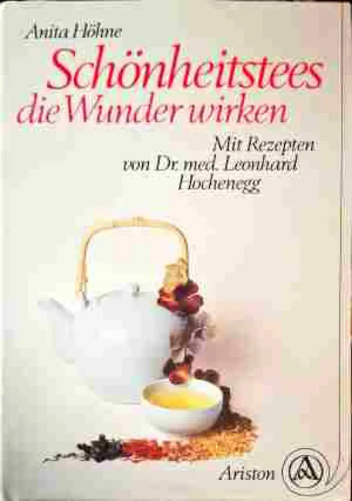Schonheitstees die Wunder wirken - Книги