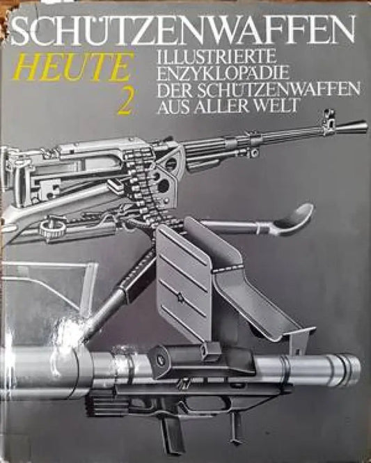Schuetzenwaffen Heute (1945-19850) Band 2 - Книги