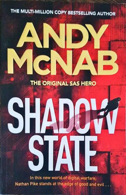 Shadow State: The gripping and unputdownable thriller from the ’original SAS hero’ - Книги