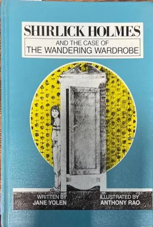 Shirlick Holmes and the case of the wandering wardrobe - Книги