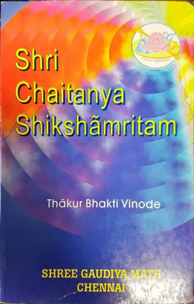 Shri Chaitanya Shikshanmritam - Книги