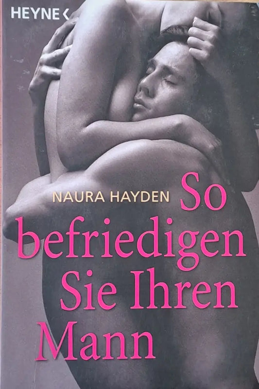 So befriedigen Sie Ihren Mann - Книги