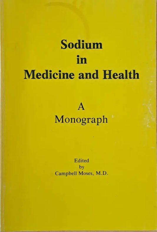 Sodium in Medicine and Health. A Monograph - Книги