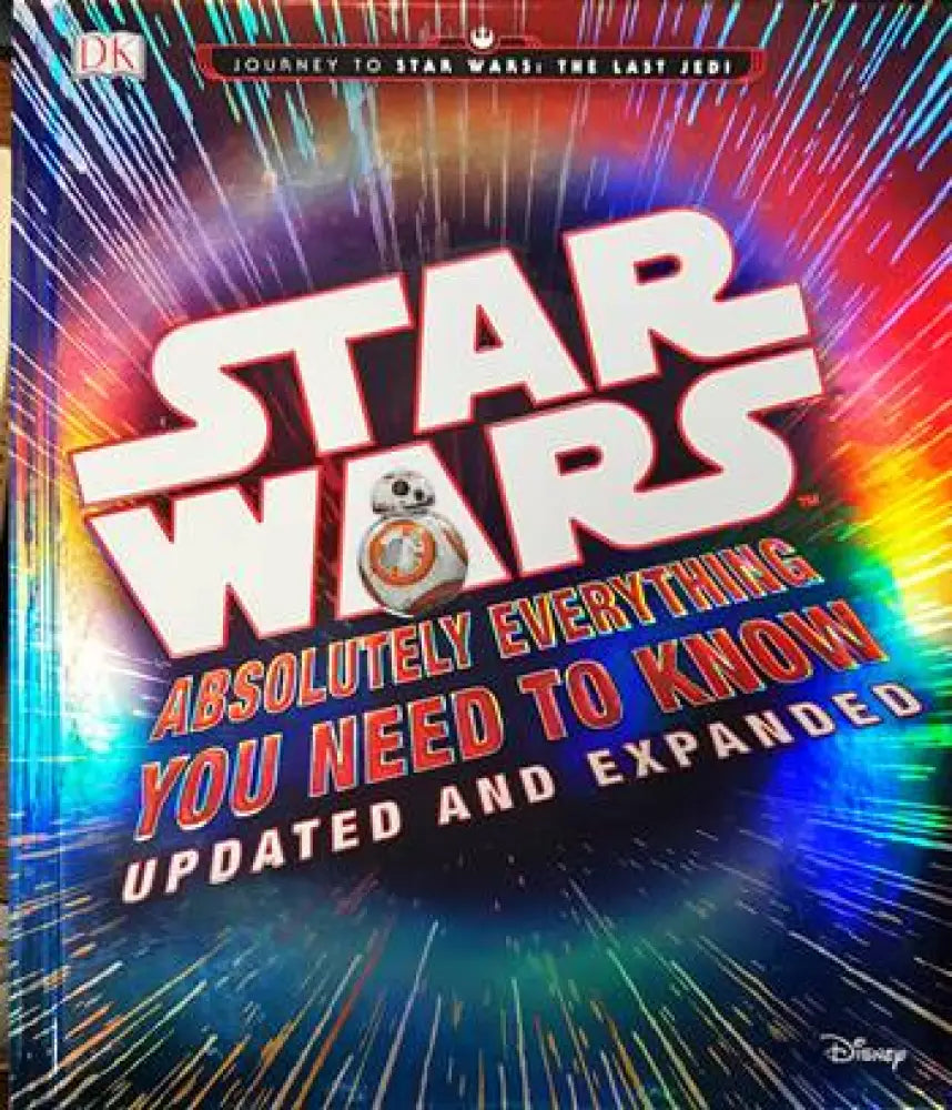 Star Wars: Absolutely Everything You Need to Know Updated and Expanded - Книги