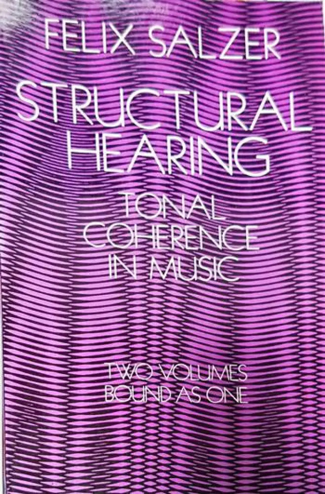Structural Hearing: Tonal Coherence in Music - Книги