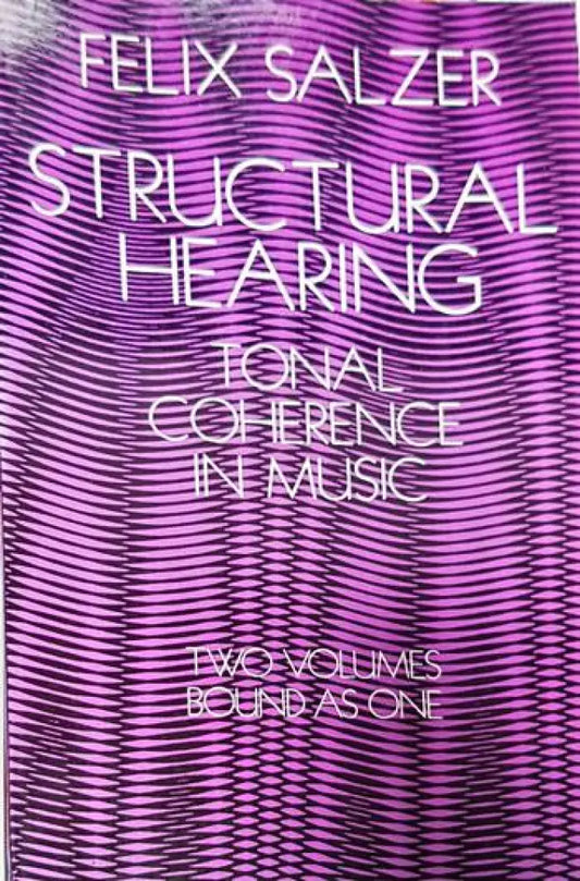 Structural Hearing: Tonal Coherence in Music - Книги