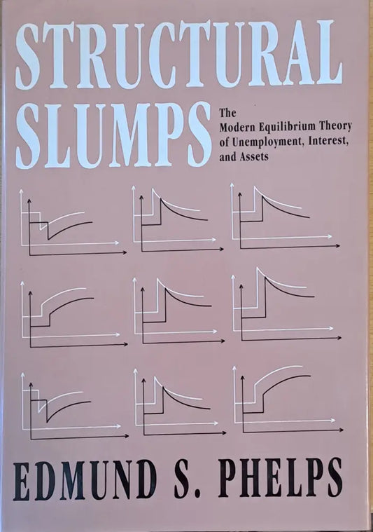 Structural Slumps. The Modern Equilibrium Theory of Unemployment Interest and Assets - Книги