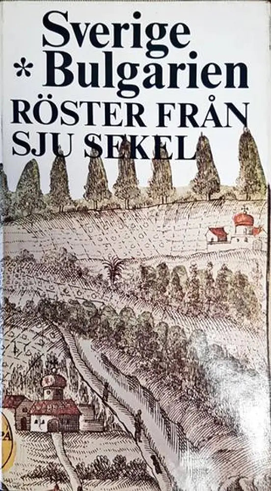 Sverige - Bulgarie. Roster Fran Sju Sekel - Книги