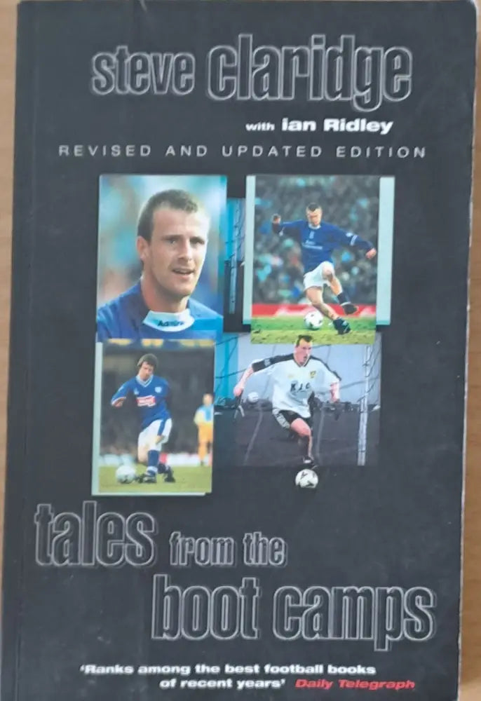Tales from the boot camps. Steve Claridge with Ian Ridley - Книги