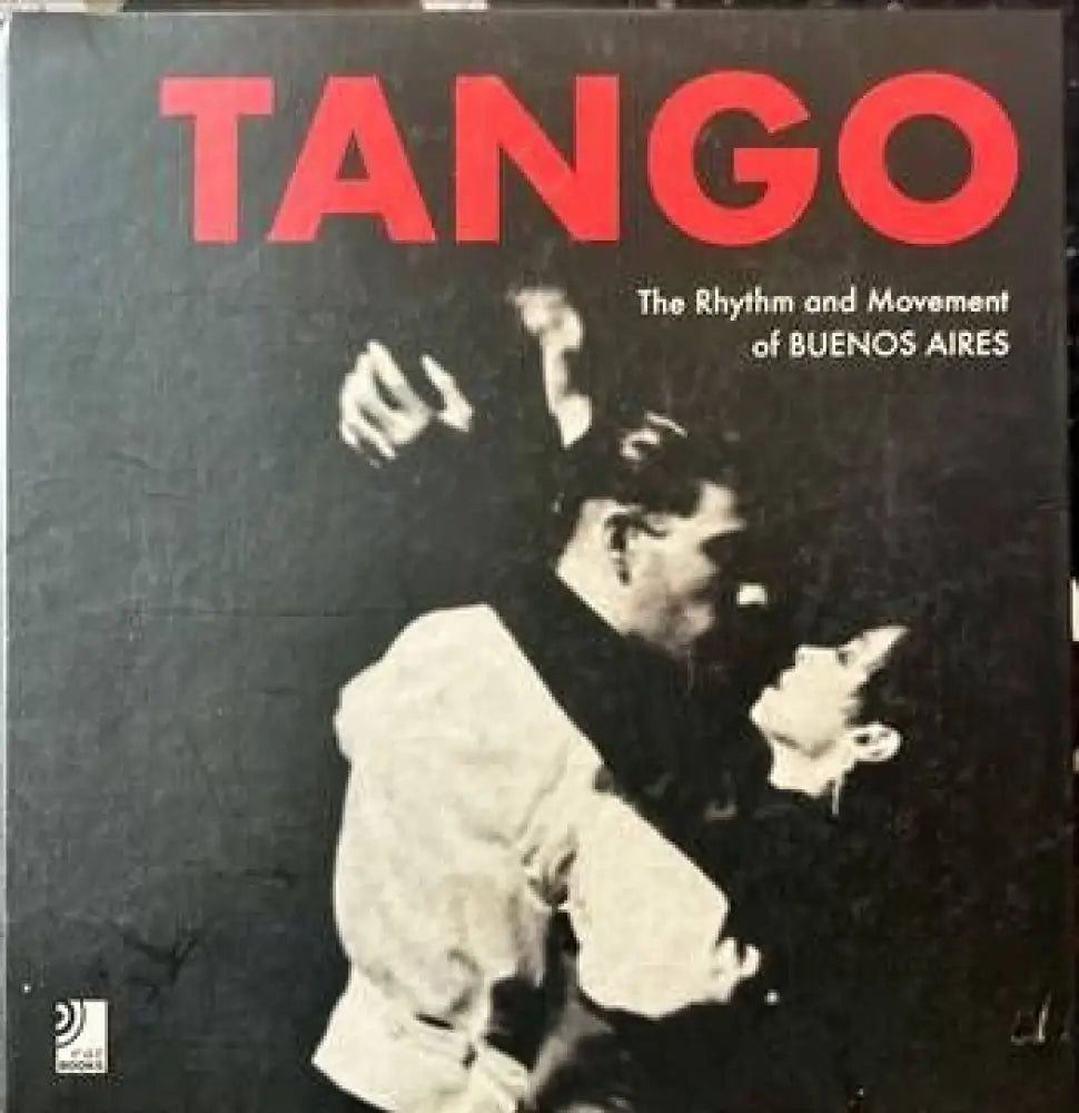 Tango. The Rhythm and Movement of Buenos Aires. (Без CD) - Книги