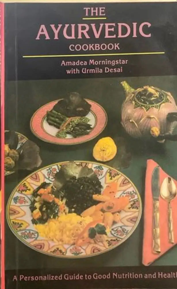 The Ayurvedic Cookbook - Книги