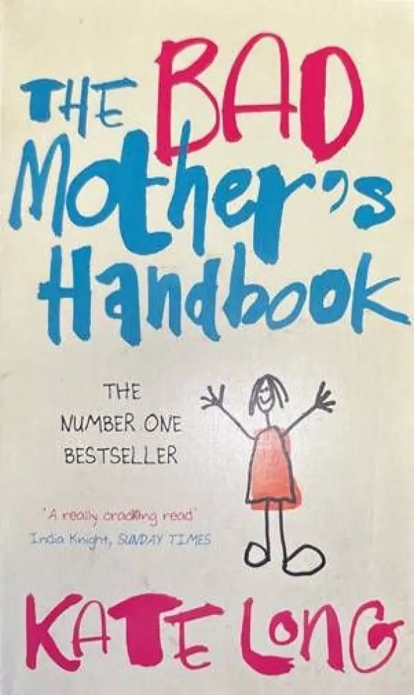 The bad mother’s handbook - Книги