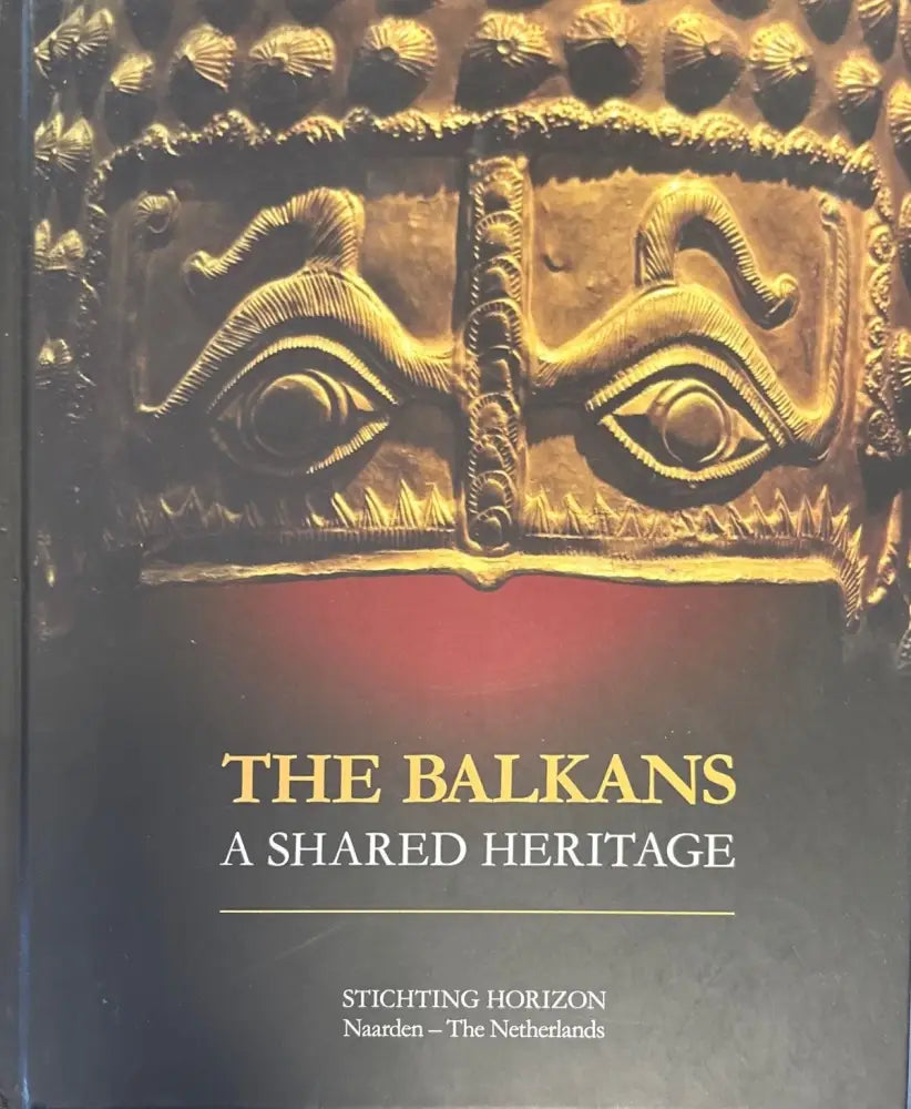 The Balkans a shared heritage - Книги