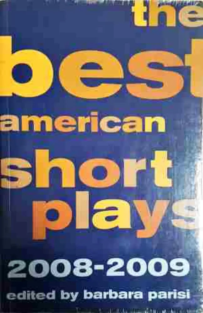 the best american short plays 2008-2009 - Книга