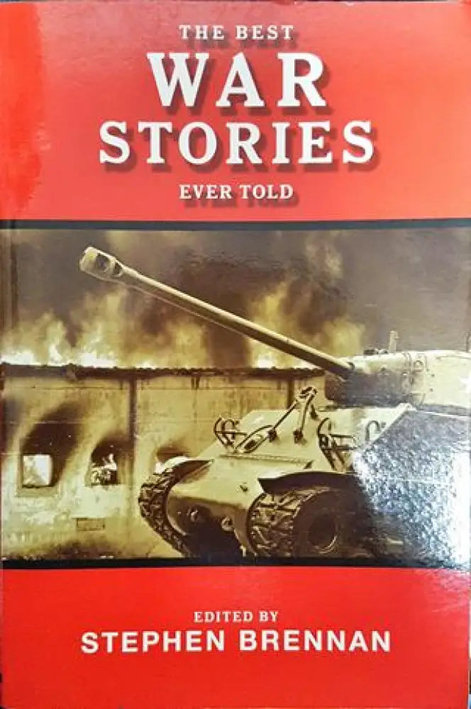 The Best War Stories Ever Told - Книги